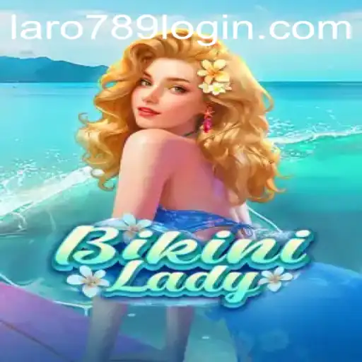 Discovering BikiniLady: An Exciting New Gaming Experience with Laro789