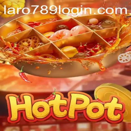 Exploring the Exciting World of Hotpot: Unveiling the Thrills of 'laro789'